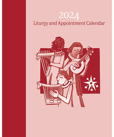 2024 LITURGY AND APPOINTMENT CALENDAR