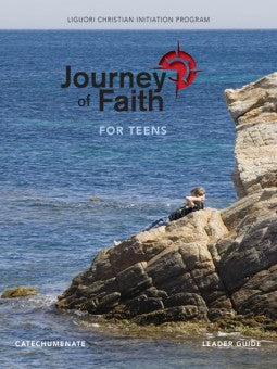 #02 Journey of Faith for Teens - Catechumenate - LEADER'S GUIDE