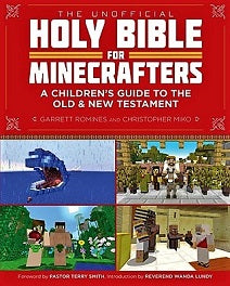 UNOFFICIAL BIBLE FOR MINECRAFTERS A Children's Guide to the Old and New Testament