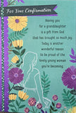 For Your Confirmation: Having You For a Granddaughter - Confirmation Card
