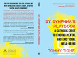 St Dymphna's Playbook: A Catholic Guide to Finding Mental and Emotional Well-Being