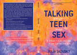 Talking with Your Teen about Sex: A Practical Guide for Catholics