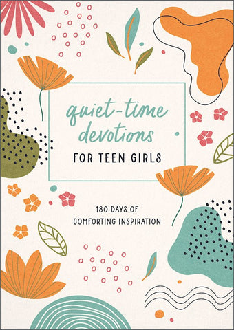 QUIET TIME DEVOTIONS FOR TEEN GIRLS