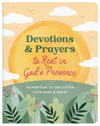 Devotions And Prayers To Rest In God's Presence