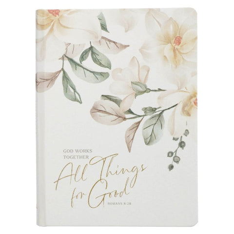 JOURNAL - ALL THINGS FOR GOOD