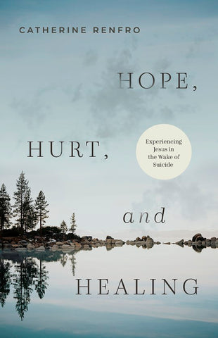 Hope, Hurt, And Healing