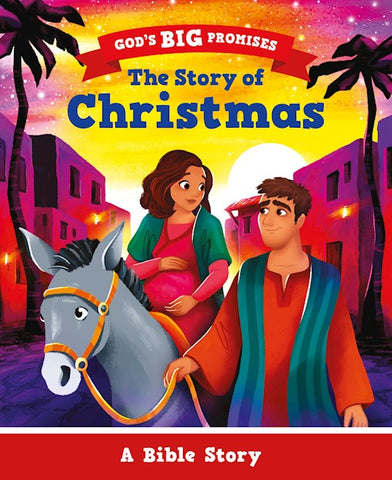 The Story of Christmas A Bible Story