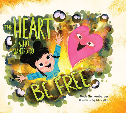 The Heart Who Wanted To Be Free-A Story About Finding Freedom Through Admitting Our Wrongs