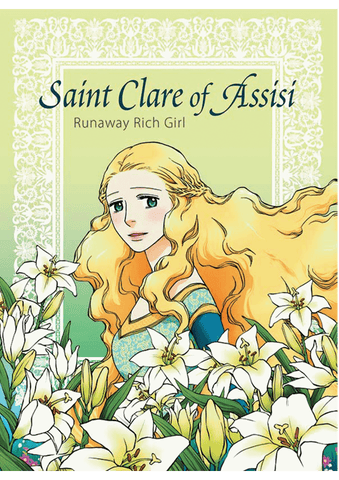 ST CLARE OF ASSISI - Runaway Rich Girl