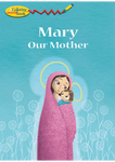 MARY OUR MOTHER COLOURING BOOK