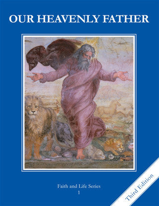 Faith and Life - Grade 1 Student Book "Our Heavenly Father"