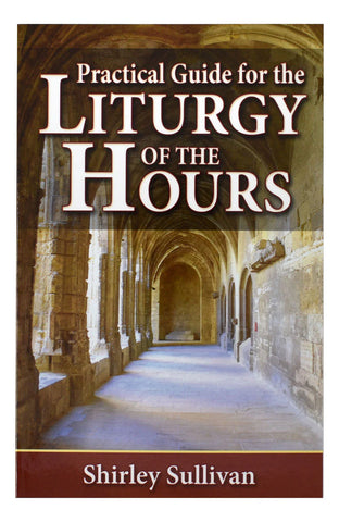PRACTICAL GUIDE to LITURGY of HOURS