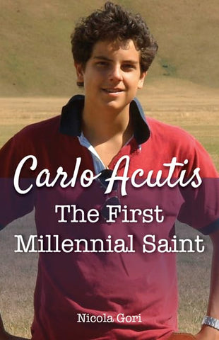 CARLO ACUTIS : THE FIRST MILLENNIAL