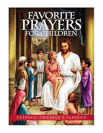 FAVORITE PRAYERS FOR CHILDREN