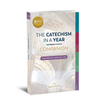 CATECHISM IN A YEAR COMPANION : VOLUME III