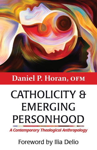CATHOLICITY and EMERGING PERSONHOOD