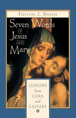 SEVEN WORDS of JESUS AND MARY Lesso