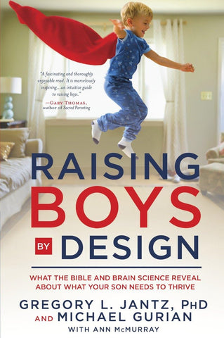 RAISING BOYS BY DESIGN