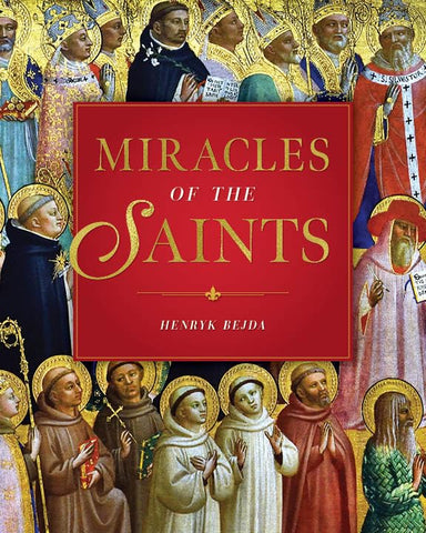 MIRACLES OF THE SAINTS