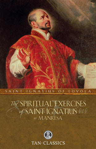 SPIRITUAL EXERCISES OF ST IGNATIUS