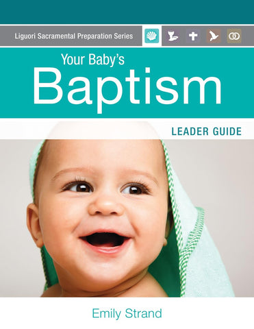 YOUR BABYs BAPTISM Leader Guide LIG