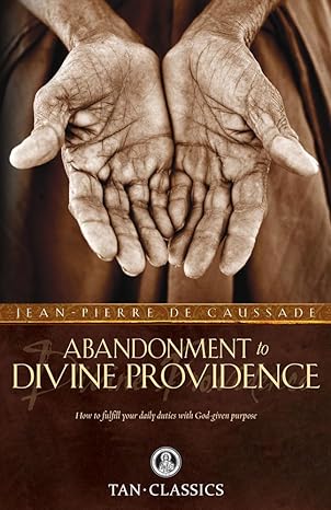 ABANDONMENT TO DIVINE PROVIDENCE