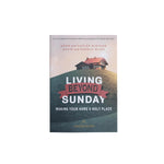 LIVING BEYOND SUNDAY