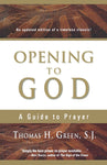 OPENING TO GOD Guide to Prayer