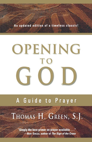 OPENING TO GOD Guide to Prayer