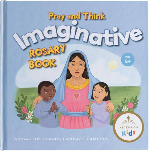 PRAY AND THINK IMAGINATIVE ROSARY B