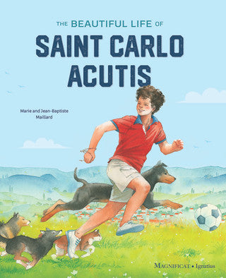 The Beautiful Life of Saint Carlo Acutis