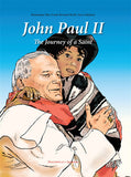 John Paul II: The Journey of a Saint