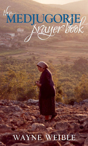 THE MEDJUGORJE PRAYER BOOK