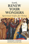 LORD RENEW YOUR WONDERS:SPIRITUAL G