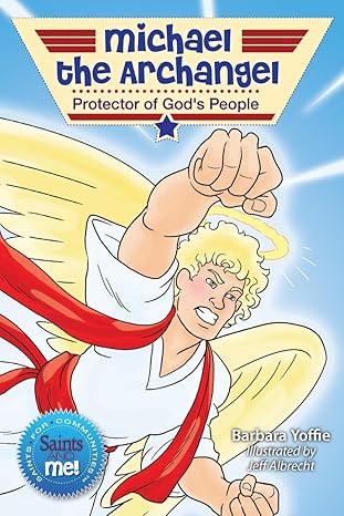 Michael Archangel PROTECTOR OF GODs