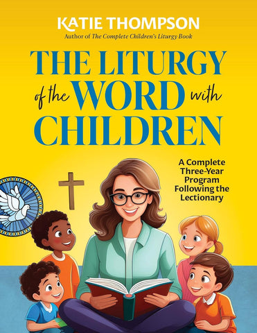 LITURGY of WORD with CHILDREN AGES