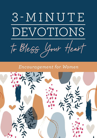 3 MINUTE DEVOTIONS TO BLESS YOUR HE