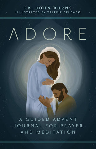 ADORE:A GUIDED ADVENT JOURNAL FOR PRAYER AND MEDITATION