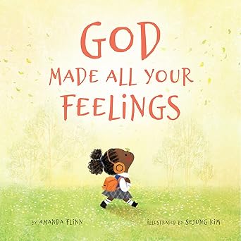GOD MADE ALL YOUR FEELINGS