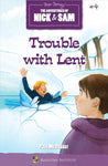 TROUBLE WITH LENT #04 ADVENTURES WI