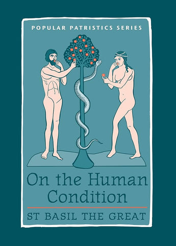 On The Human Condition: St Basil the Great