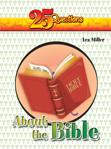 25 QUESTIONS ABOUT THE BIBLE