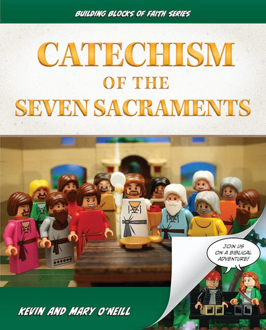 CATECHISM OF THE SEVEN SACRAMENTS