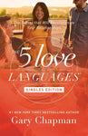 The 5 Love Languages Singles Edition: The Secret That Will Revolutionize Your Relationships
