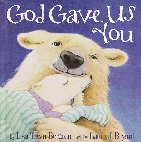 GOD GAVE US YOU