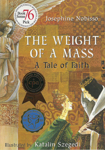 THE WEIGHT OF A MASS - A Tale of Faith Paperback – Picture Book