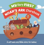 My Very First Noah's Ark Storybook A Soft And Cozy Bible Story For Babies