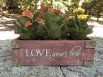 LOVE GROWS HERE Plant Box