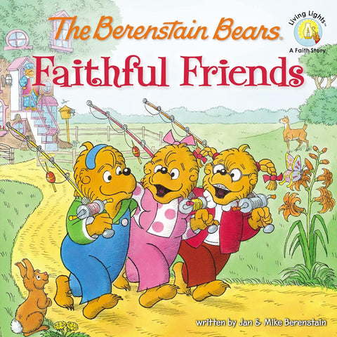 BERENSTAIN BEARS Faithful Friends