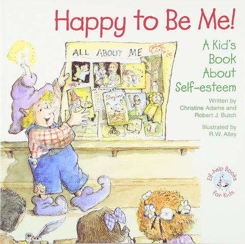 ELF HELP KIDS Happy to Be Me! BOOK